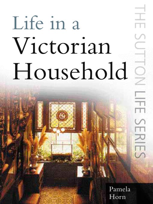 Cover image for Life in a Victorian Household